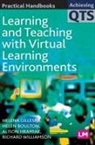 Helen Boulton, Helena Gillespie, Helena Boulton Gillespie, Alison Hramiak, Richard Williamson, Helena Gillespie - Learning and Teaching With Virtual Learning Environments