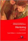 Jonathan Gravells, Jonathan Wallace Gravells, Gravells Jonathan, Susan Wallace, Wallace Susan - Mentoring in the Lifelong Learning Sector