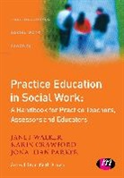 Karin Crawford, Jonathan Parker, Janet Walker, Janet Crawford Walker - Practice Education in Social Work