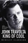 Wensley Clarkson, Clarkson Wensley - John Travolta