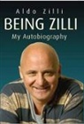 Aldo Zilli, Zilli Aldo - Being Zilli