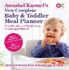 Annabel Karmel - New Complete Baby and Toddler Meal Planner