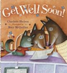 Charlotte Hudson, Mary McQuillan - Get Well Soon