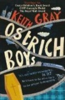 Keith Gray, Gray Keith - Ostrich Boys