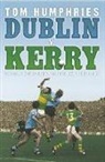 Tom Humphries - Dublin v Kerry