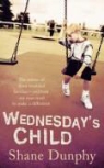 Shane Dunphy - Wednesday''s Child