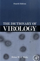 Brian Mahy, Brian W. J. Mahy, Brian W.J. Mahy, B. W. J. Mahy - The Dictionary of Virology