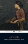 Paul Foote, David Mcduff, Donna Orwin, L.N. Tolstoy, Leo Tolstoy, Leo Nikolayevich Tolstoy... - The Kreutzer Sonata and Other Stories