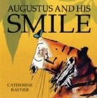 Catherine Rayner - Augustus and His Smile