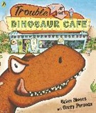 Brian Moses, Garry Parsons - Trouble at the Dinosaur Café