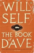 Will Self, Self Will - The Book of Dave