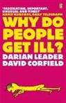 David Corfield, Darian Leader, Dorian Leader - Why Do People Get Ill?