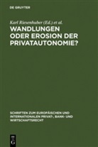 Nishitani, Nishitani, Yuko Nishitani, Kar Riesenhuber, Karl Riesenhuber - Wandlungen oder Erosion der Privatautonomie?