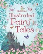 Hans  Christian Andersen, Rosie Dickins, Jac Grimm, Wilhelm Grimm, Sara Courtauld, Sarah Courtauld... - Illustrated Fairy Tales