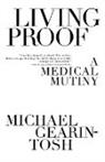 Michael Gearin-Tosh, Gearin-Tosh Michael - Living Proof
