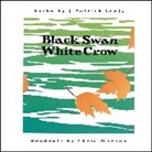 J. Patrick Lewis, J. Patrick/ Manson Lewis, Lewis J. Patrick, Christopher Manson, Manson Christopher - Black Swan/White Crow