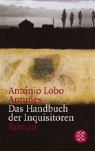 Antonio L Antunes, António Lobo Antunes, António Lobo Antunes - Das Handbuch der Inquisitoren