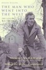 Byron Rogers, Rogers Byron - Man Who Went Into the West
