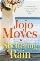 Jojo Moyes - Sheltering Rain