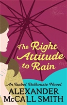 Alexander McCall Smith, McCall Smith Alexander, Alexander McCall Smith - The Right Attitude to Rain