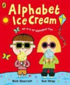 Sue Heap, Nick Sharratt, Nick Sharratt - Alphabet Ice Cream