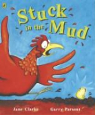 Jane Clarke, Garry Parsons - Stuck in the Mud