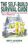 Katy Jackson - The Self-Build Survival Guide
