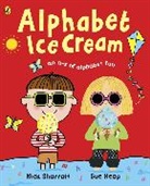 Sue Heap, Nick Sharratt, Nick Sharratt, Sharratt Nick - Alphabet Ice Cream