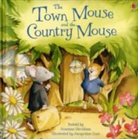 Susanna Davidson, Jacqueline East - The Town Mouse and the Country Mouse