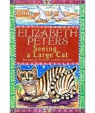 Elizabeth Peters - Seeing a Large Cat