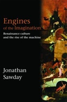Jonatha Sawday, Jonathan Sawday, Jonathan (University of Strathclyde Sawday, Sawday Jonathan - Engines of the Imagination