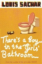 Louis Sachar, Louis. Sachar - There s a Boy in the Girls Bathroom
