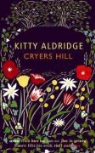 Kitty Aldridge - Cryers Hill
