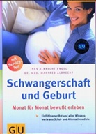 Manfred Albrecht, Ines Albrecht-Engel - Schwangerschaft und Geburt