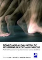 Carl Payton, Carl Bartlett Payton, Professor Roger Bartlett, Carl Payton - Biomechanical Evaluation of Movement in Sport and Exercise
