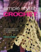 Melody Griffiths - Simple Stylish Crochet