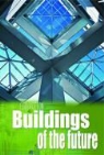 Angela Royston - Buildings of the Future