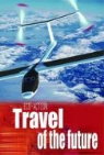 Angela Royston - Travel of the Future