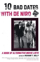 Richard T. Kelly, Richard T. (EDT) Kelly, Andrew Rae, Richard T. Kelly - Ten Bad Dates with De Niro