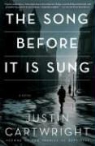 Justin Cartwright - The Song Before It Is Sung