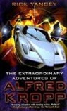 Rick Yancey - The Extraordinary Adventures of Alfred Kropp