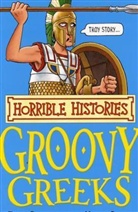Terry Deary, Martin Brown - The Groovy Greeks