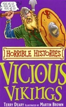 Terry Deary, Martin Brown - The Vicious Vikings