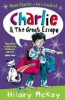 Hilary McKay - Charlie and the Great Escape