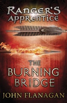John Flanagan, John (Author) Flanagan, John A. Flanagan - Ranger's Apprentice : The Burning Bridge