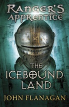 John Flanagan, John (Author) Flanagan, John A. Flanagan - Icebound Land