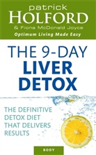 BSc Holford, Patrick Holford, Holford Patrick, Fiona McDonald Joyce, Fiona McDonald Joyce - The Holford 9-Day Liver Detox