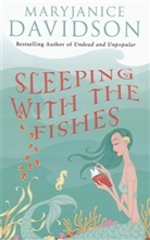 Mary J. Davidson, Mary Janice Davidson, Maryjanice Davidson - Sleeping With the Fishes