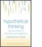 Jonathan St B T Evans, Jonathan St B. T. Evans, Jonathan St. B. T. Evans, Jonathan St.B.T. Evans, EVANS JONATHAN ST B T - Hypothetical Thinking