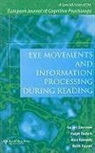 Ralph Kennedy Radach, Alan Kennedy, Ralph Radach, Keith Rayner - Eye Movements and Information Processing During Reading